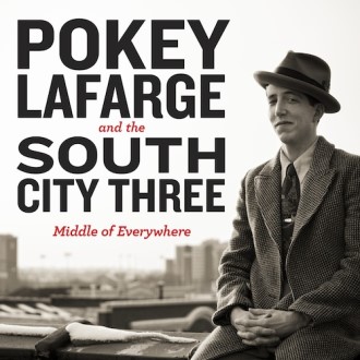 Lafarge ,Pokey and The South City Three - Middle Of Everywhere